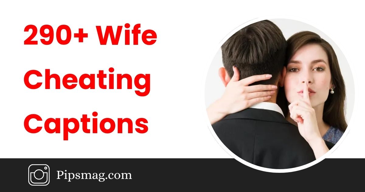 Wife Cheating Captions for Instagram