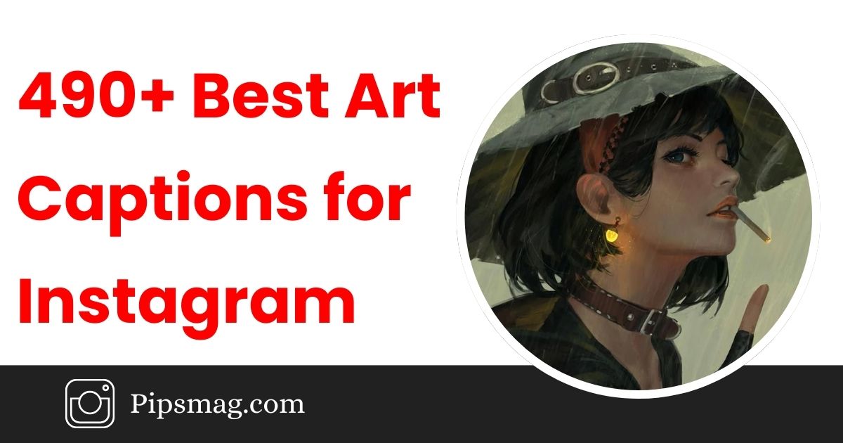 490+ Best Art Captions for Instagram